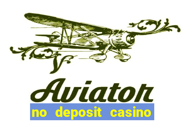 no deposit casino bonus new