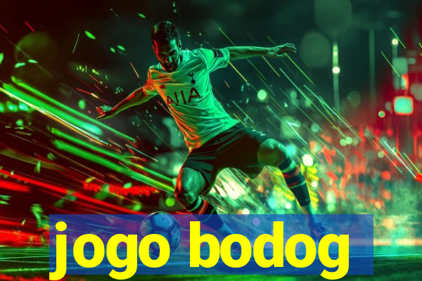 jogo bodog