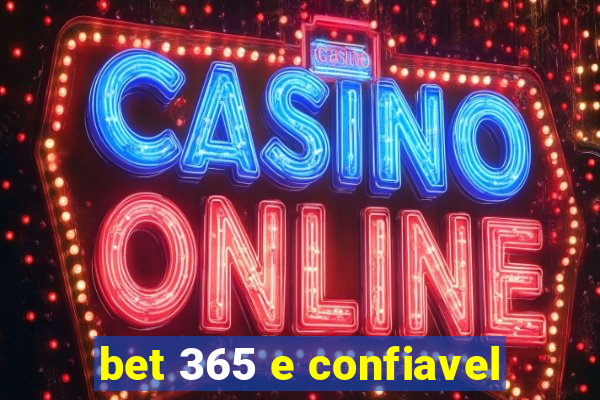 bet 365 e confiavel