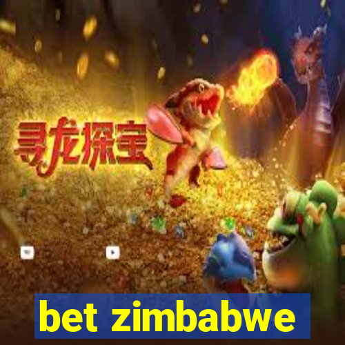 bet zimbabwe