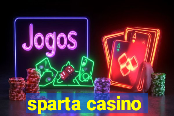 sparta casino