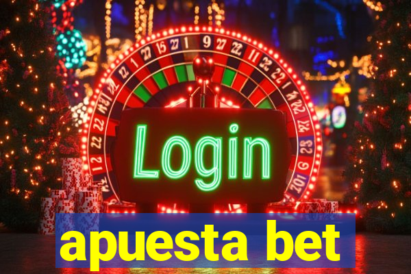 apuesta bet