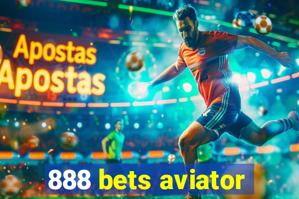 888 bets aviator