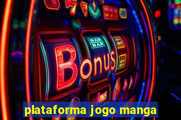 plataforma jogo manga