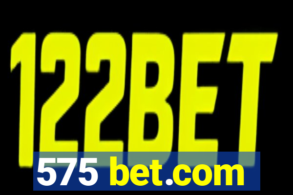 575 bet.com