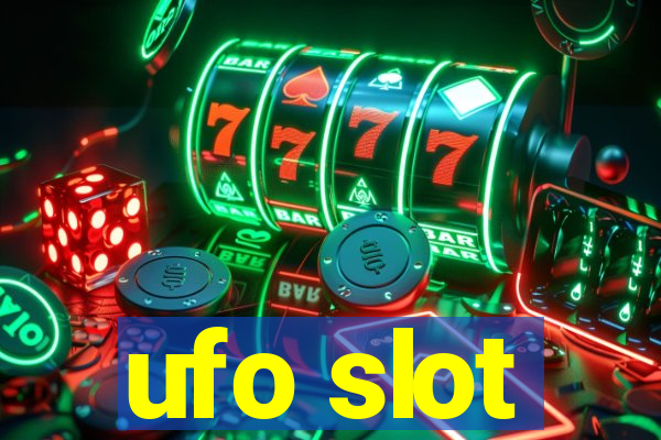 ufo slot