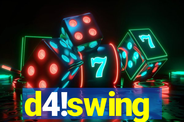 d4!swing