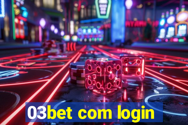 03bet com login