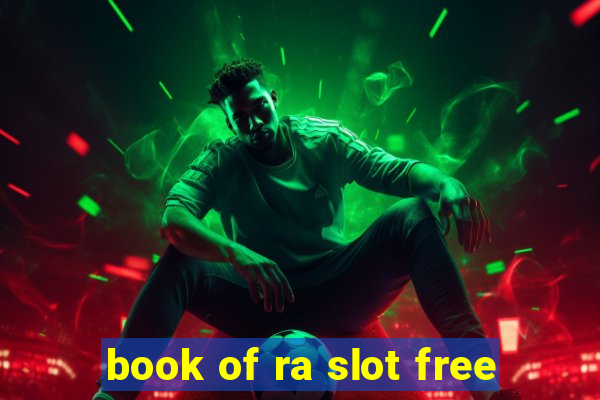 book of ra slot free