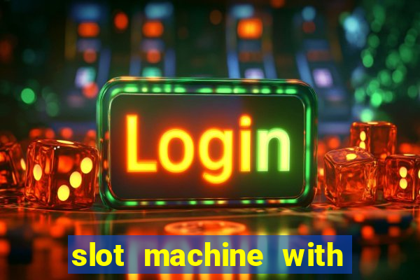 slot machine with real money