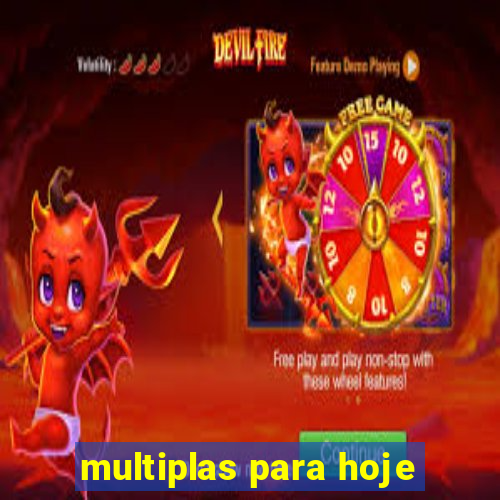 multiplas para hoje