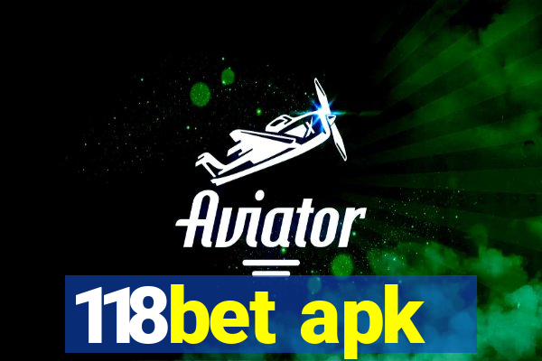 118bet apk