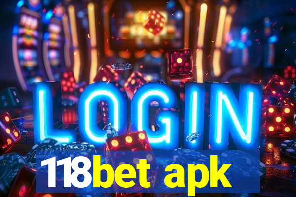 118bet apk