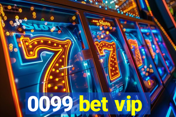 0099 bet vip