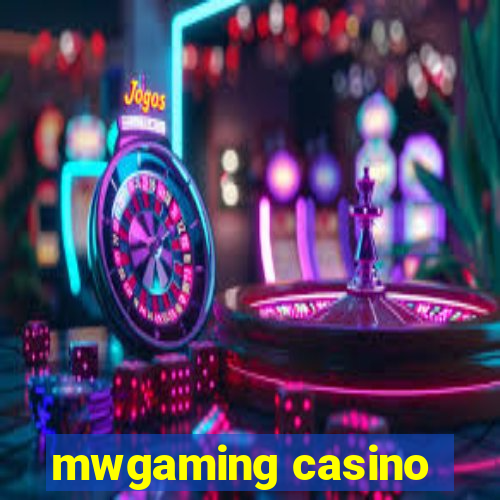 mwgaming casino