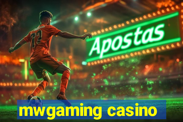 mwgaming casino