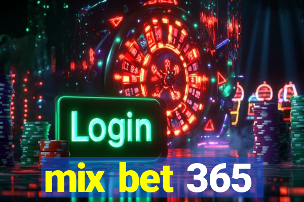 mix bet 365