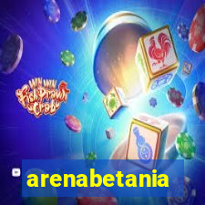 arenabetania