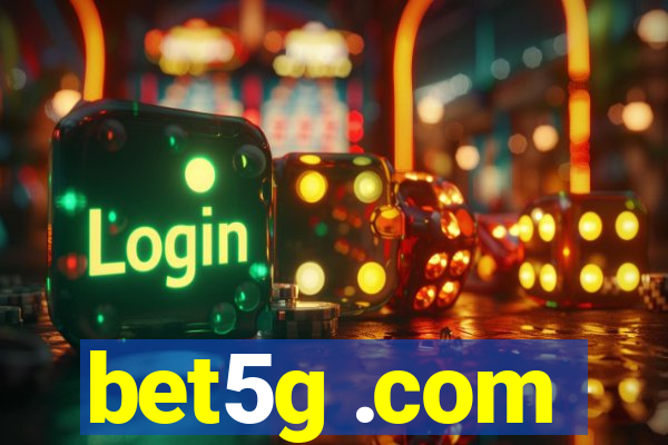 bet5g .com