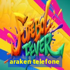 araken telefone