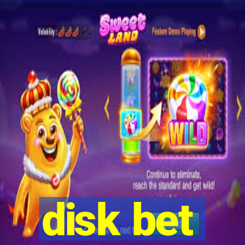 disk bet