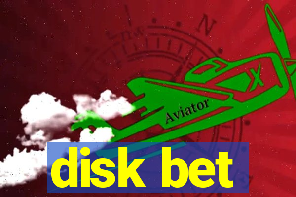 disk bet