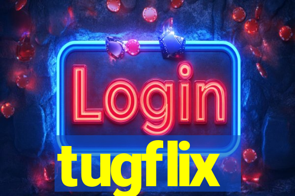 tugflix