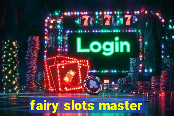 fairy slots master