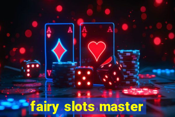 fairy slots master