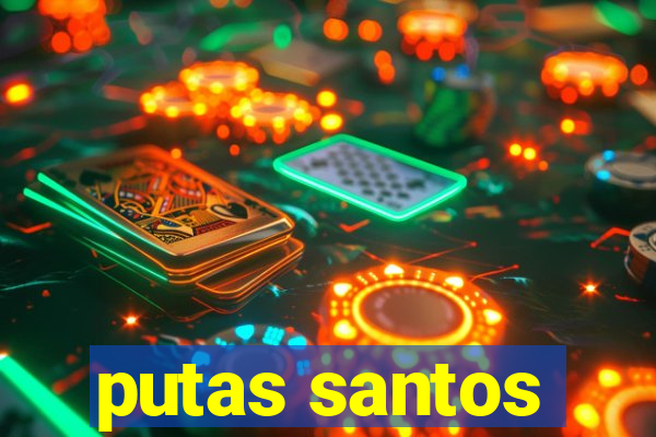 putas santos