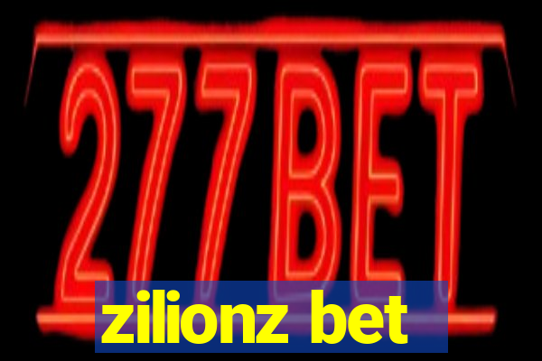 zilionz bet