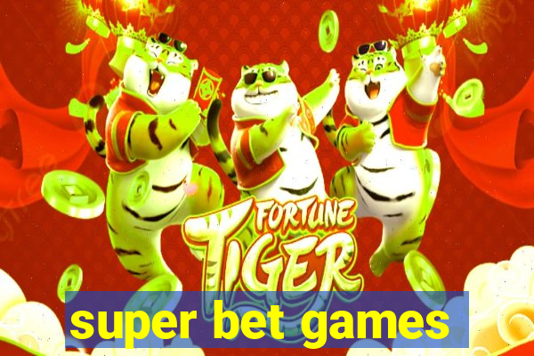 super bet games