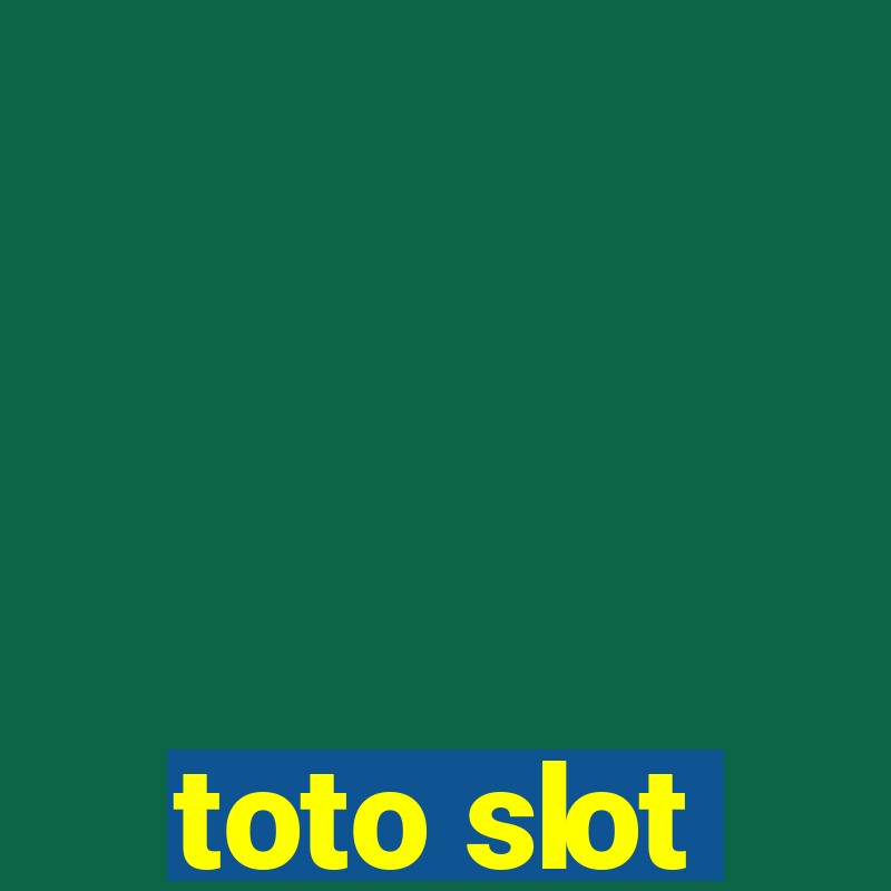 toto slot