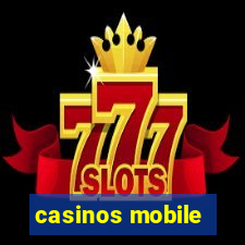 casinos mobile