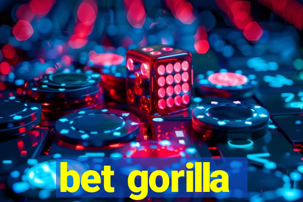 bet gorilla