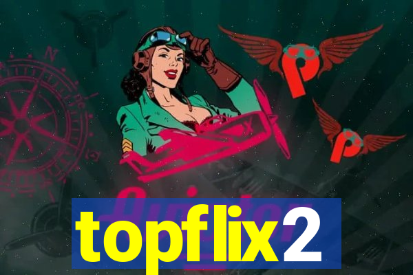 topflix2