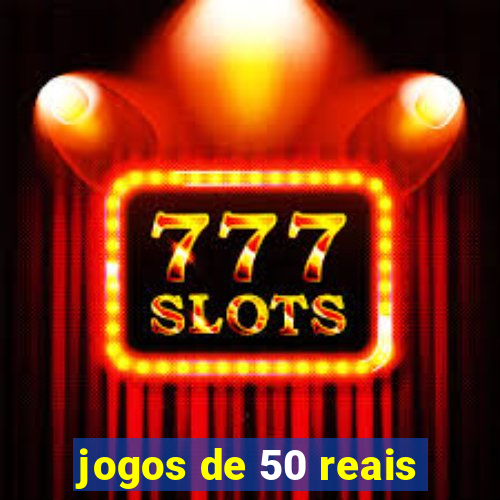 jogos de 50 reais