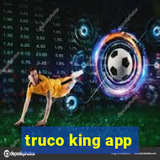 truco king app