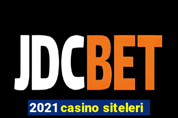 2021 casino siteleri