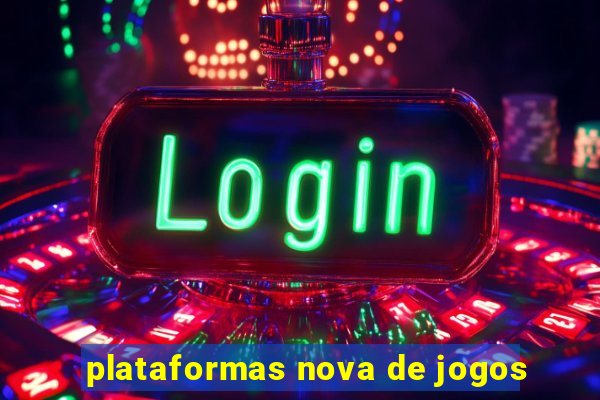 plataformas nova de jogos