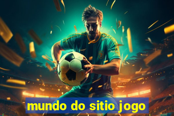 mundo do sitio jogo