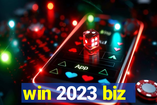 win 2023 biz