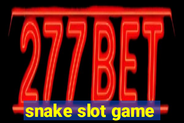 snake slot game