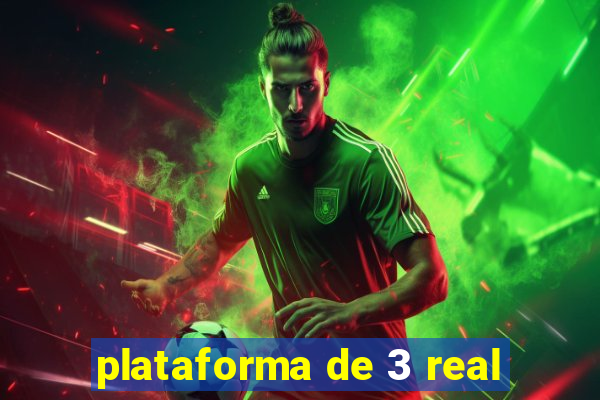 plataforma de 3 real