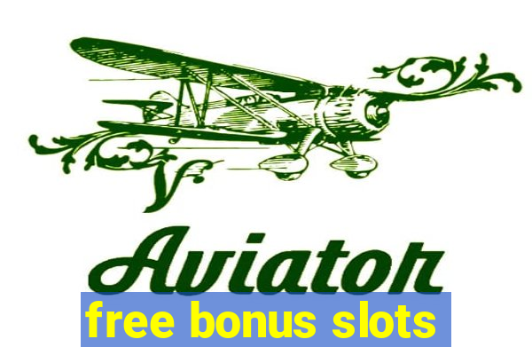 free bonus slots