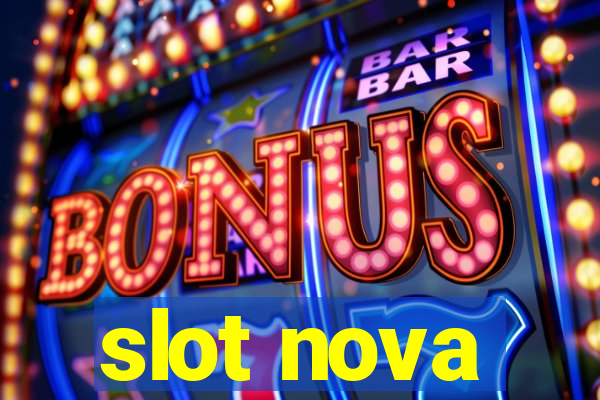 slot nova