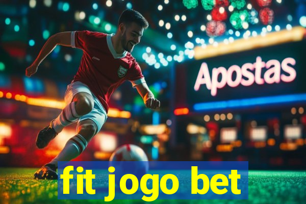 fit jogo bet