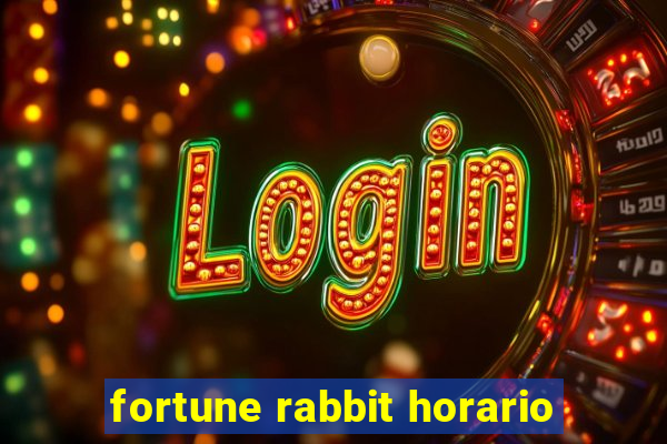 fortune rabbit horario