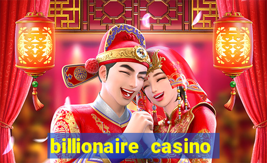 billionaire casino slot games