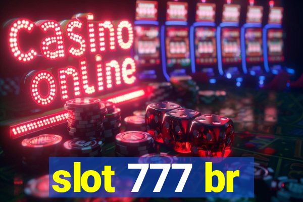 slot 777 br